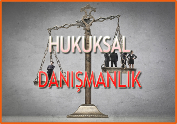 Hukuksal Danışmanlık