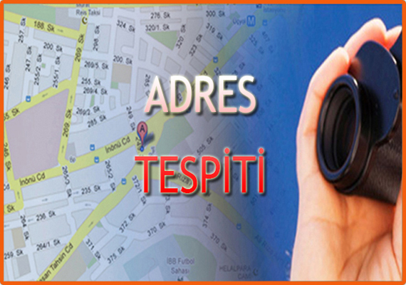 Adres Tespiti